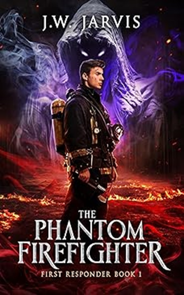 The Phantom Firefighter: A Magical Fantasy Trilogy