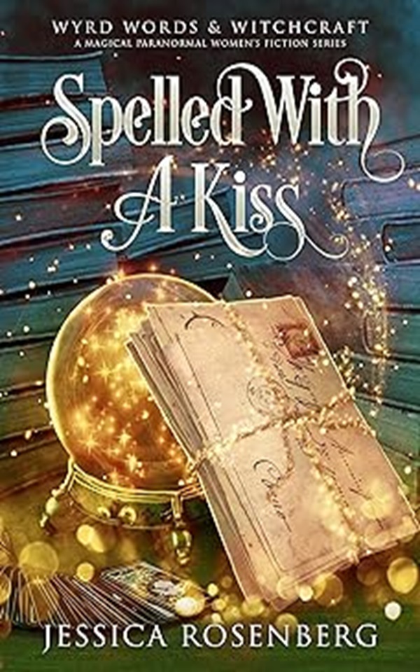 Spelled With a Kiss: A Cozy Paranormal Women’s Fiction Novel