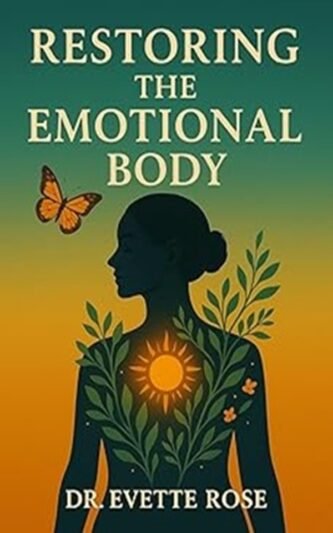 Restoring the Emotional Body