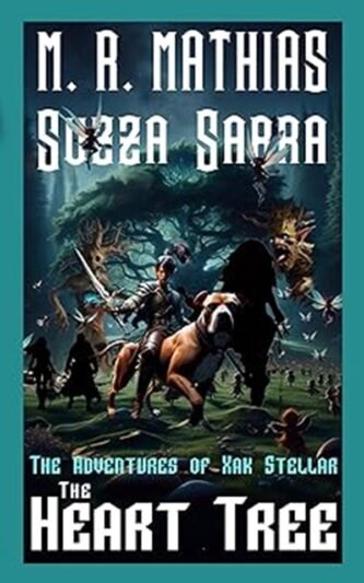 The Heart Tree: The Adventures of Xak Stellar